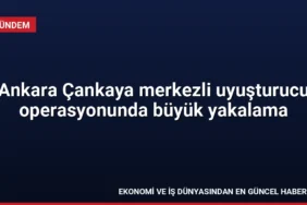 Ankara Çankaya merkezli uyuşturucu operasyonunda büyük yakalama