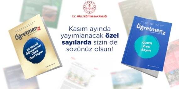 MEB'in ÖğretmenİZ Dergisi Kasım Ayında İki Özel Sayıyla Yayımlanacak